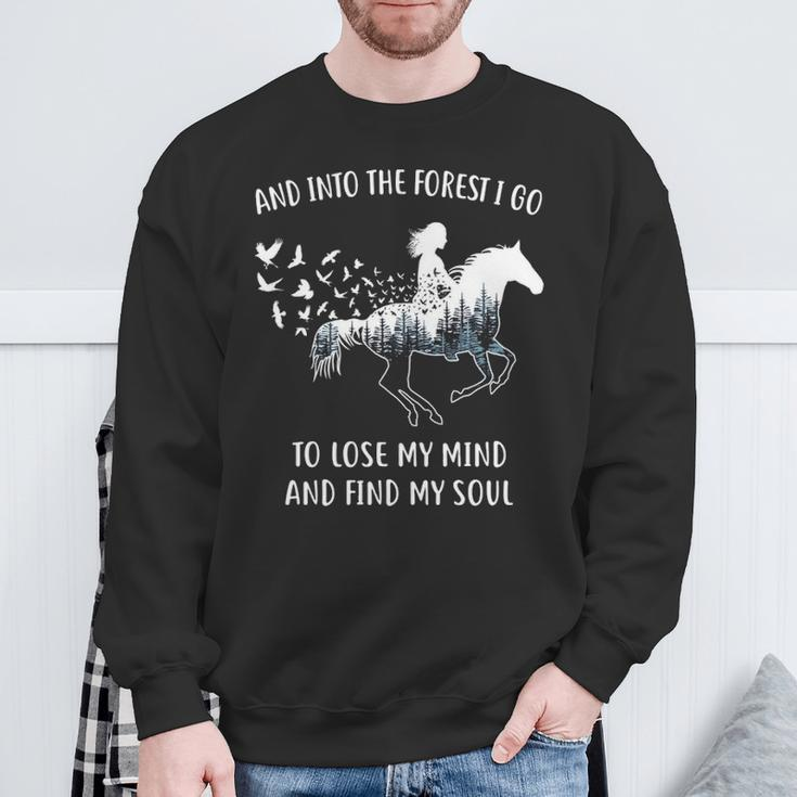 Horse For Women Into The Forest I Go Horse Riding Sweatshirt Gifts for Old Men