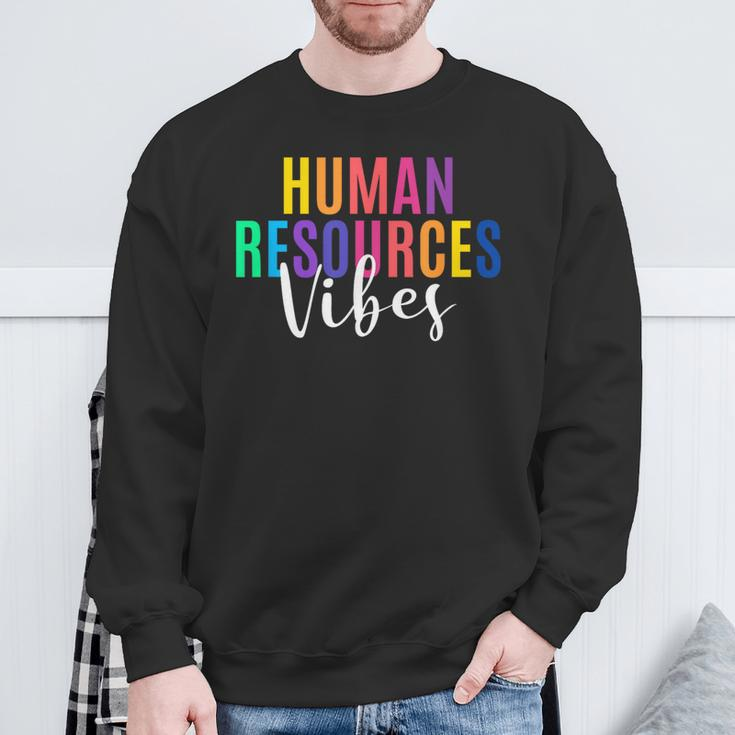 Human Resource Vibes Hr Specialist Hr Manager Coworker Sweatshirt Gifts for Old Men