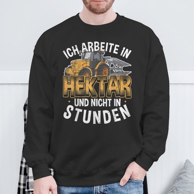 Ich Arbeite In Hectar Nicht In Stunden Tractor Farmers Sweatshirt Geschenke für alte Männer