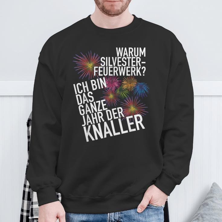 Ich Bin Das Ganze Jahr Ein Bang New Year's Eve Sweatshirt Geschenke für alte Männer