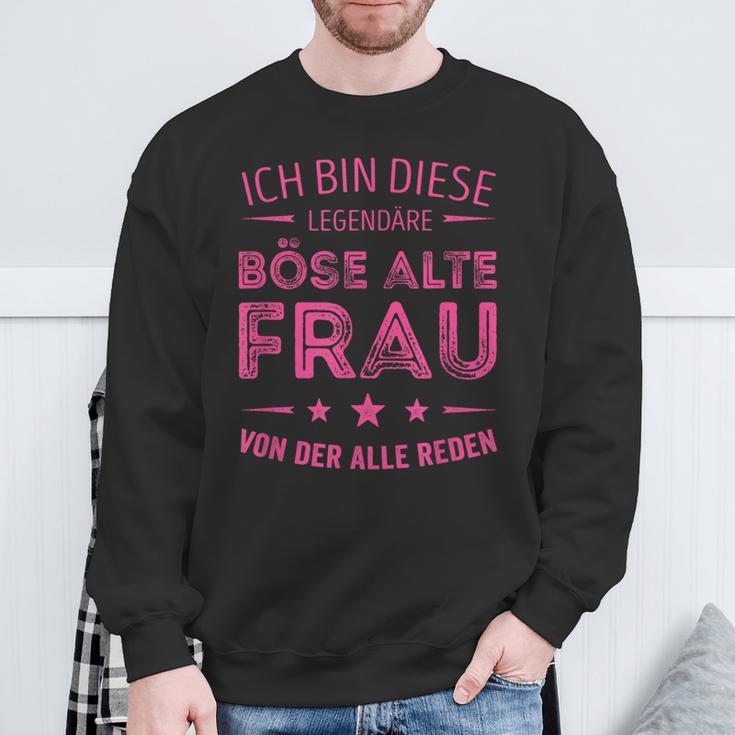 Ich Bin Die Legendäre Böse Alte Frau Sweatshirt in Schwarz Geschenke für alte Männer