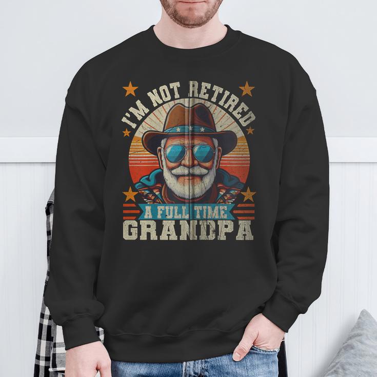 Ich Bin Nicht Im Ruhestand Ich Bin Einollzeit-Opa Lustiger Papa Im Ruhestand Kapuzenjacke Sweatshirt Geschenke für alte Männer