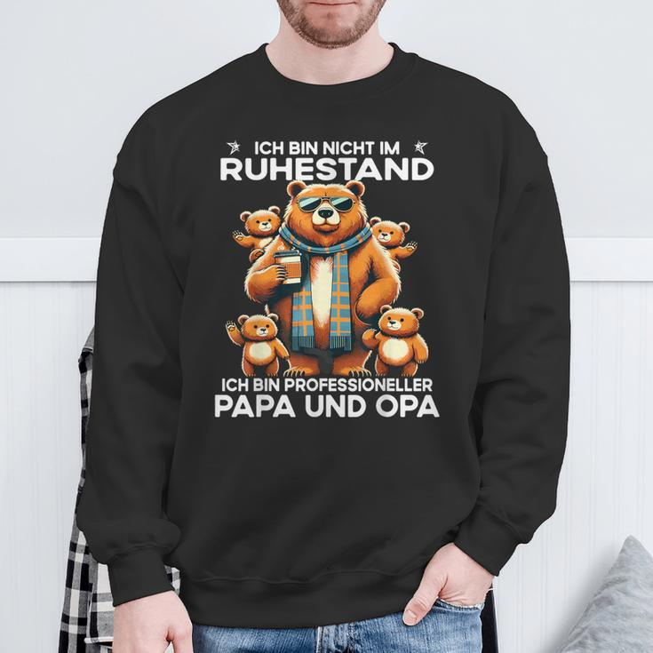 Ich Bin Nicht Im Ruhestand Ich Bin Professioneller Opa Papa Sweatshirt Geschenke für alte Männer