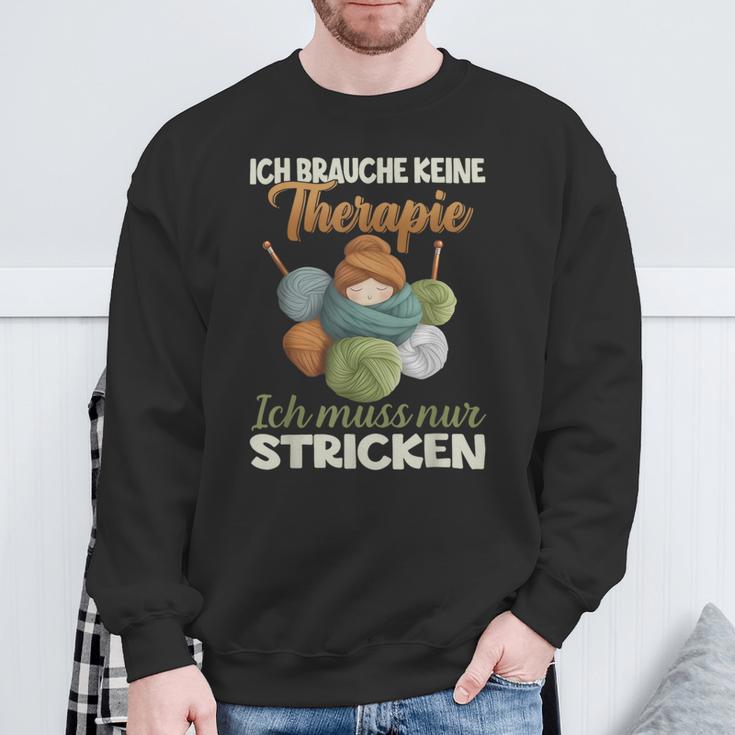 Ich Brauche Keine Therapie Ich Muss Nur Stricken Sweatshirt Geschenke für alte Männer