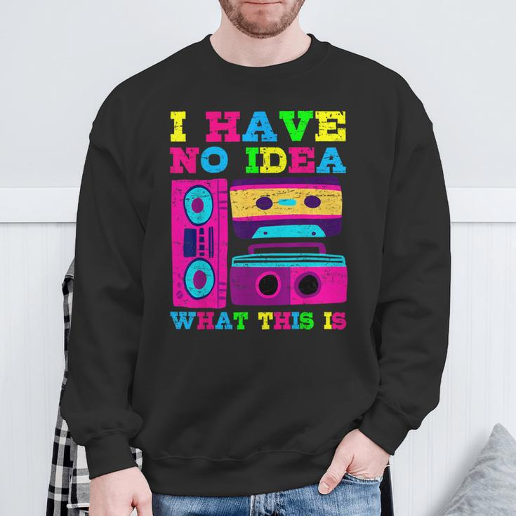 Ich Habe Keine Ahnung Was Das Ist 80S 90S Vintage Retro 80S Sweatshirt Geschenke für alte Männer