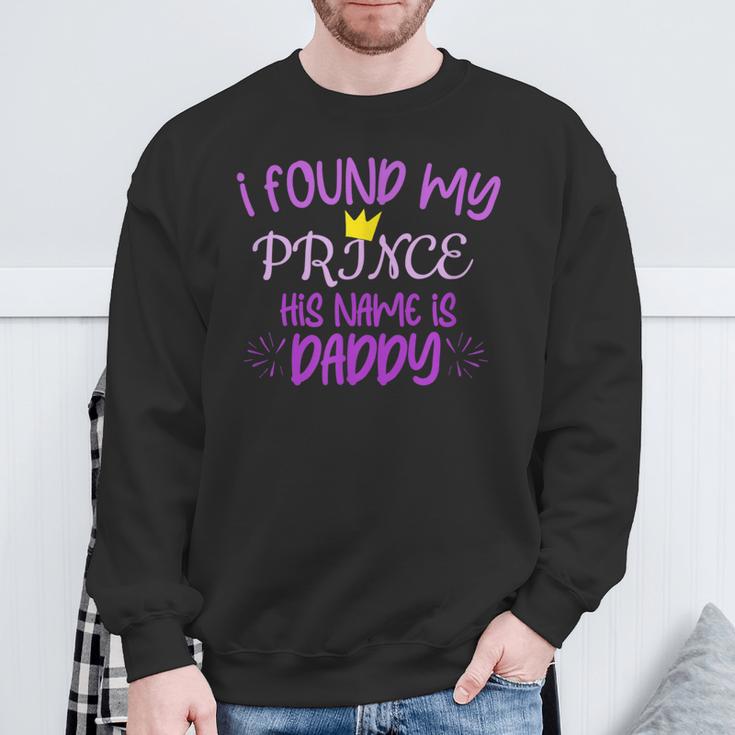 Ich Habe Meinen Prinz Gefunden Sein Name Ist Papa Sweatshirt Geschenke für alte Männer