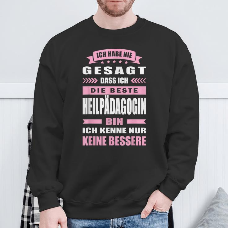 Ich Habe Nie Gesagt Dass Ich Die Beste Heilpädagogin Bin German Langu Sweatshirt Geschenke für alte Männer