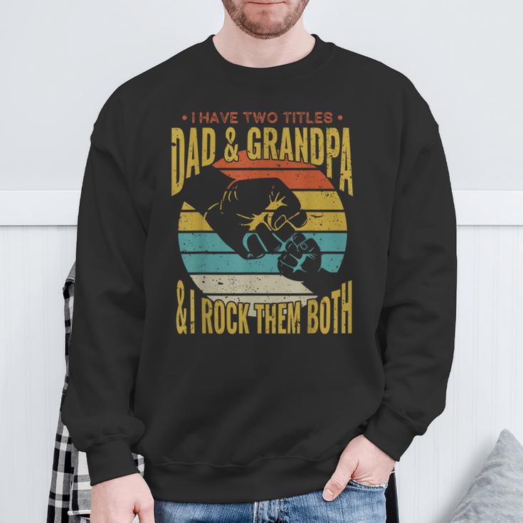 Ich Habe Zwei Titel Papa Und Opa Lustigeratertag Opa Sweatshirt Geschenke für alte Männer