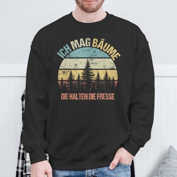 'Ich Mag Bäume Die Halten Die Fresse Sayings Nature Sweatshirt Geschenke für alte Männer