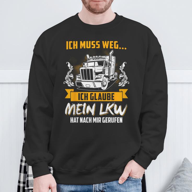 Ich Muss Weg Ich Glaub Mein Lkw Hat Nach Mir Gerufen Sweatshirt Geschenke für alte Männer