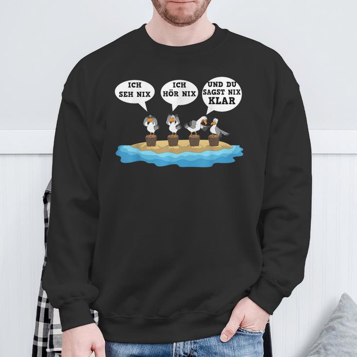 Ich Seh Nix Ich Hör Nix Und Du Sagt Nix Sweatshirt Geschenke für alte Männer