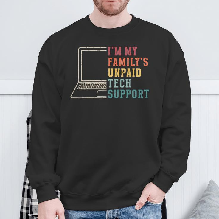 I'm My Family's Unpaid Tech Support Technical Support Sweatshirt Gifts for Old Men