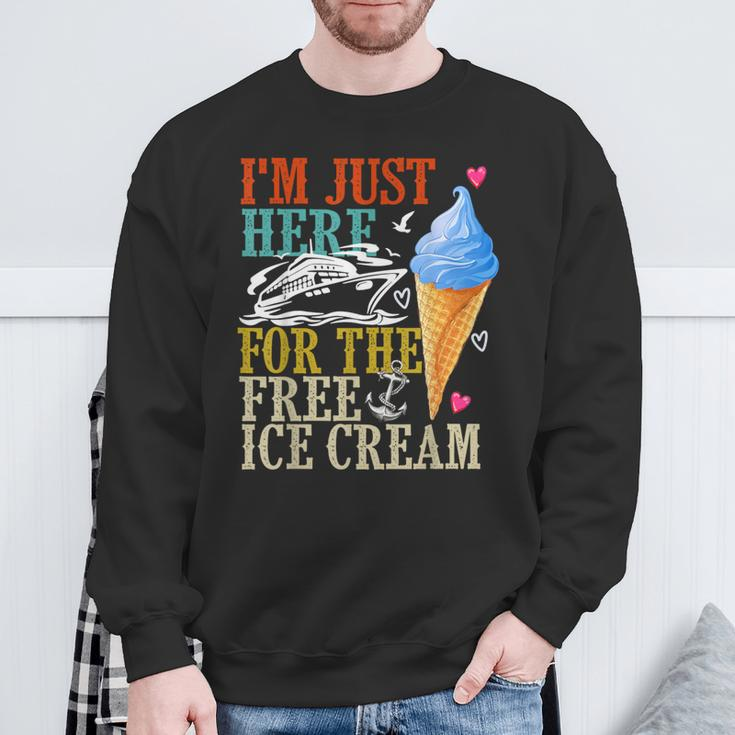 I'm Just Here For The Free Ice Cream Cruise Lover 2024 Sweatshirt Gifts for Old Men