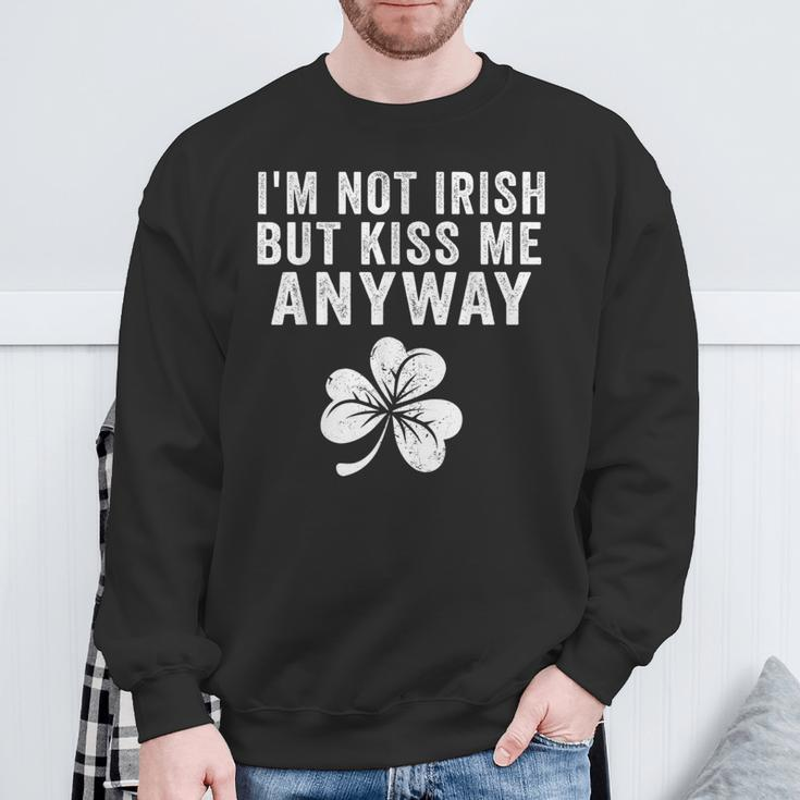 I'm Not Irish But Kiss Me Anyway St Patrick's Day Sweatshirt Gifts for Old Men