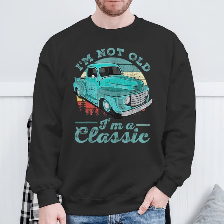 I'm Not Old I'm Classic Retro Cool Car Vintage Sweatshirt Gifts for Old Men