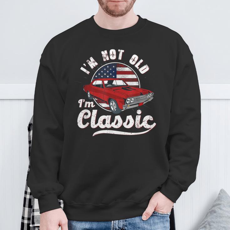 I'm Not Old I'm A Classic Vintage Muscle Car Birthday Day Sweatshirt Gifts for Old Men