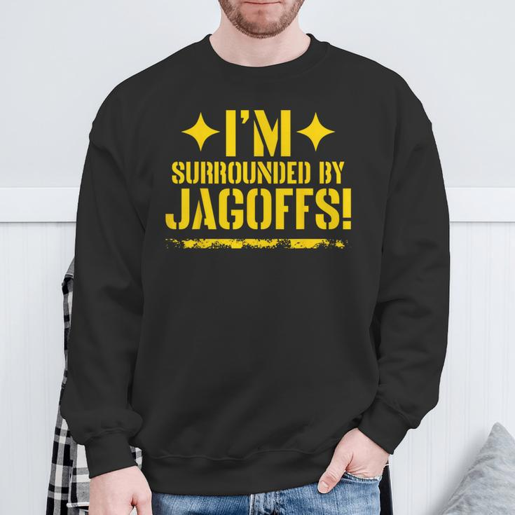 I'm Surrounded By Jagoffs Sweatshirt Gifts for Old Men