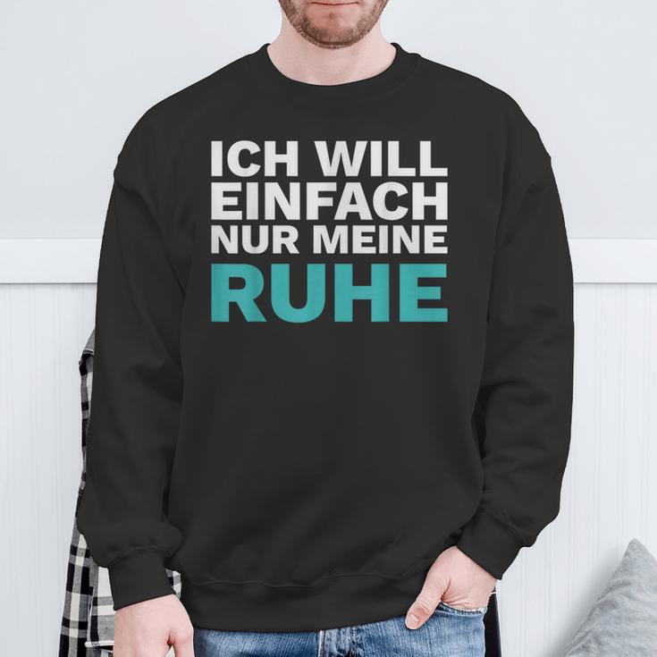 Intro Ich Will Einfach Meine Ruhe Lass Mich In Frieden Sweatshirt Geschenke für alte Männer