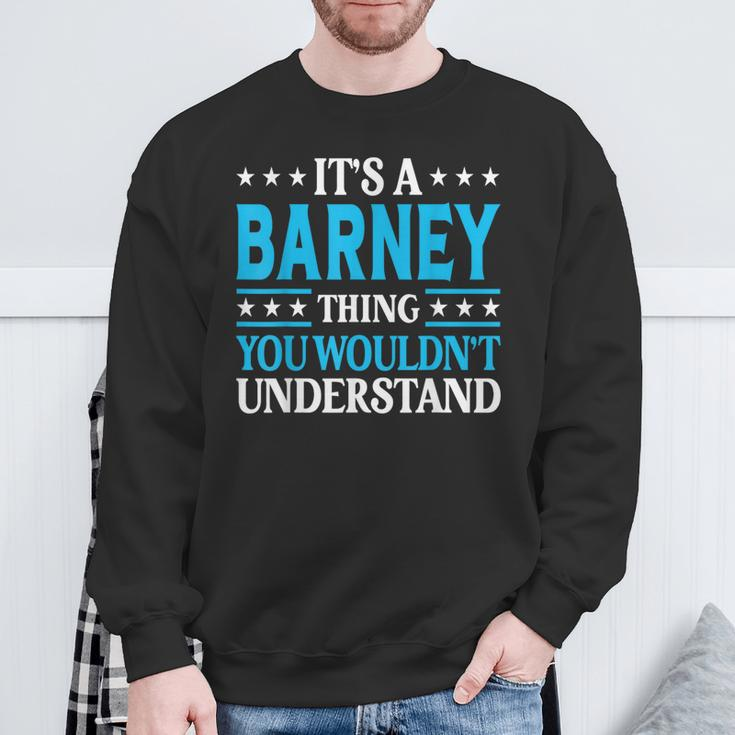 It's A Barney Thing Surname Family Last Name Barney Sweatshirt Gifts for Old Men