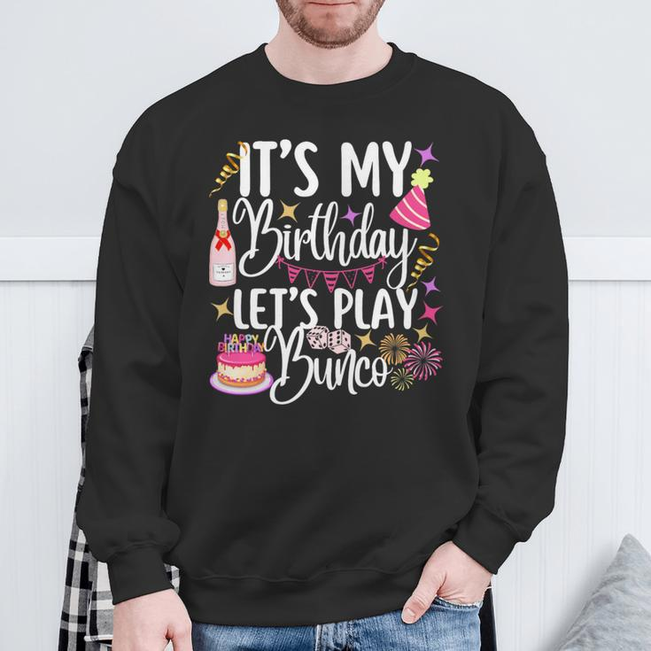 It's My Birthday Let's Play Bunco Player Party Dice Game Sweatshirt Gifts for Old Men