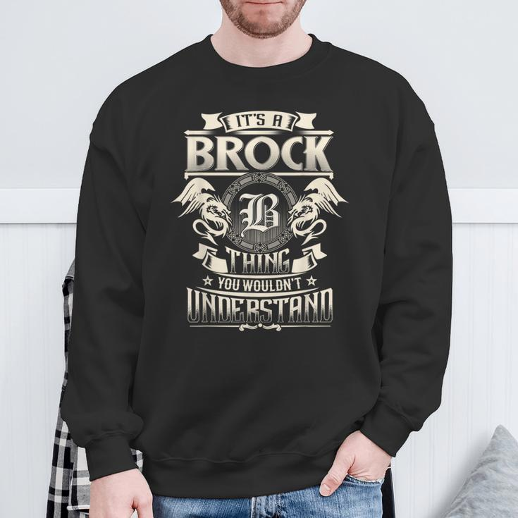 It's A Brock Thing You Wouldn't Understand Family Name Sweatshirt Gifts for Old Men