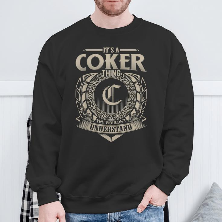 It's A Coker Thing You Wouldn't Understand Name Vintage Sweatshirt Gifts for Old Men