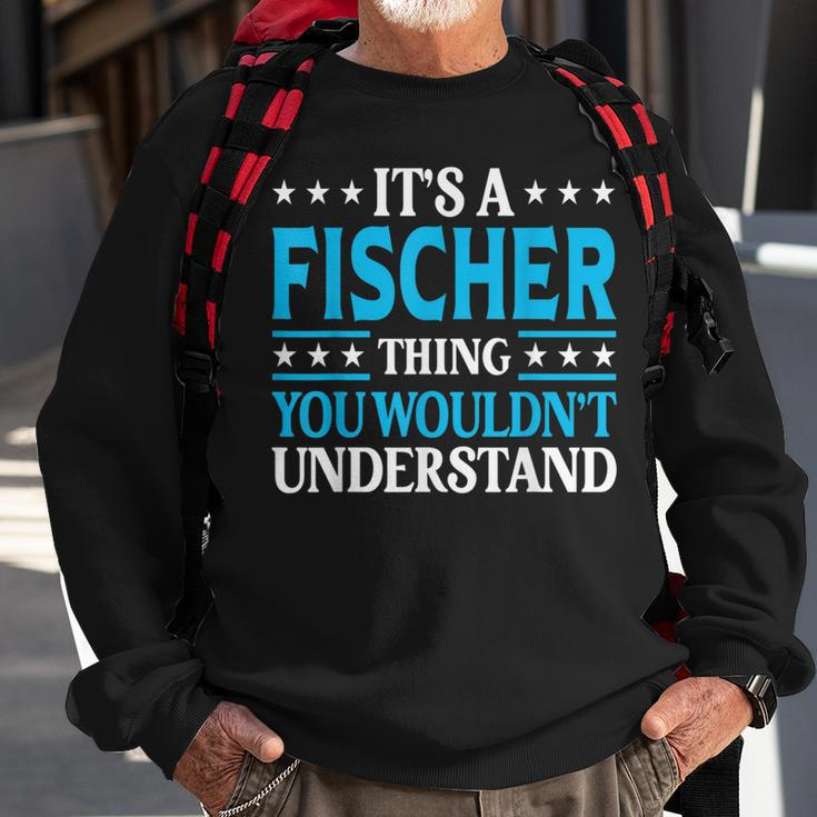 It's A Fischer Thing Surname Family Last Name Fischer Sweatshirt Gifts for Old Men