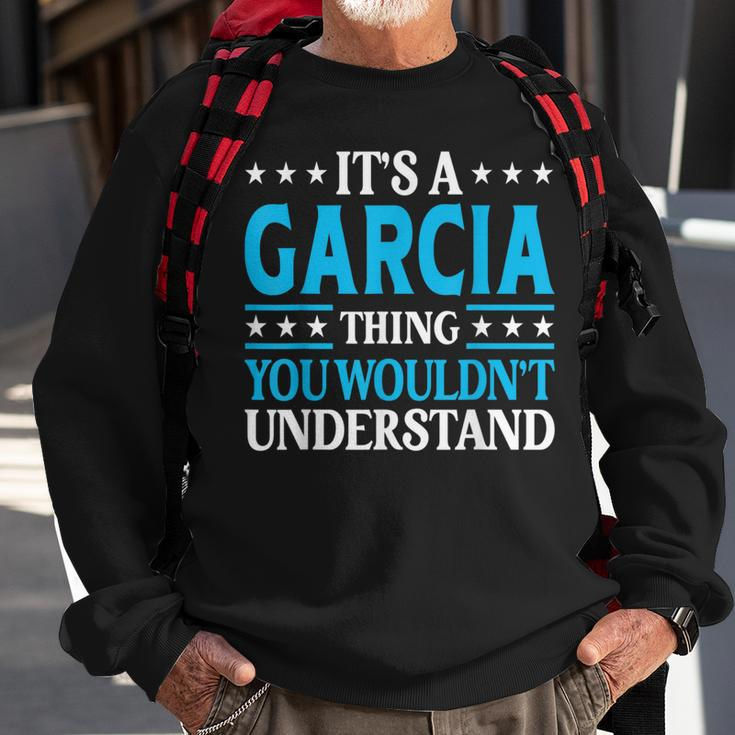 It's A Garcia Thing Surname Family Last Name Garcia Sweatshirt Gifts for Old Men