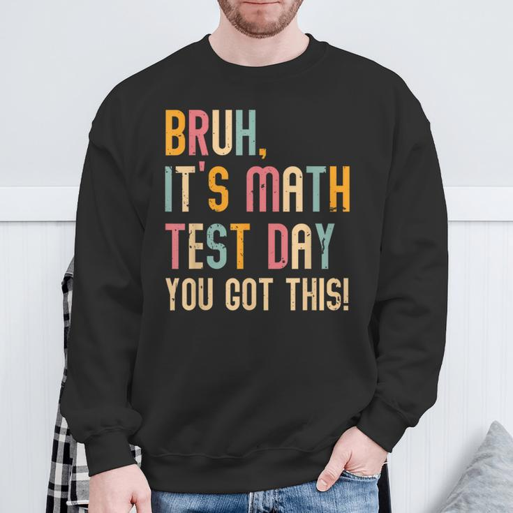 Its A Good Day To Do Math Test Day Math Teachers Kid Sweatshirt Gifts for Old Men