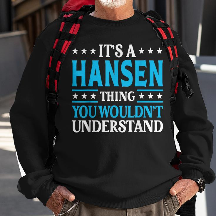 It's A Hansen Thing Surname Family Last Name Hansen Sweatshirt Gifts for Old Men