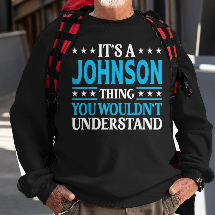It's A Johnson Thing Surname Family Last Name Johnson Sweatshirt Gifts for Old Men