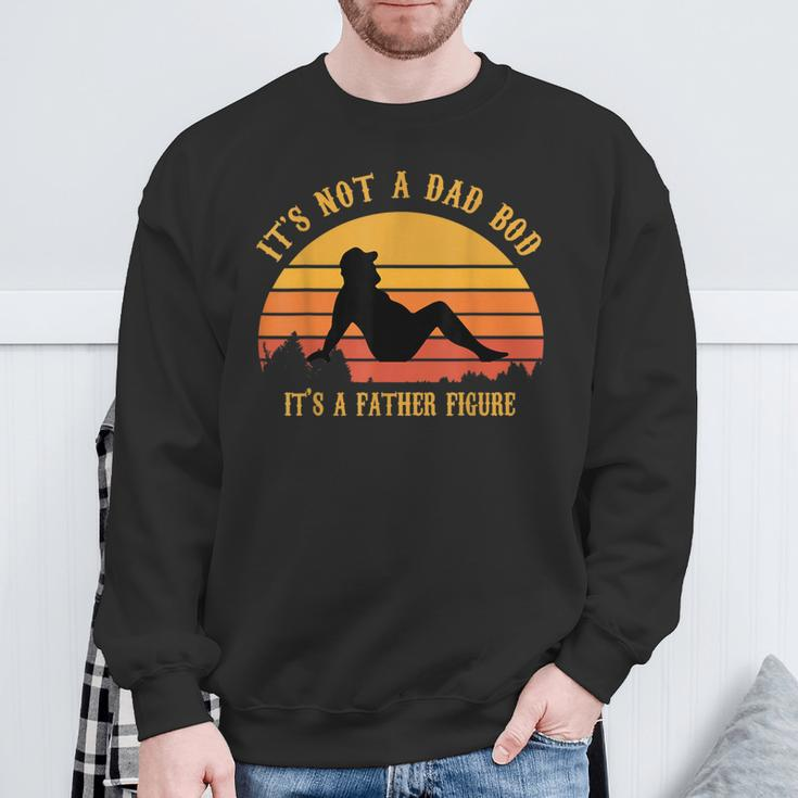 It's Not A Dad Bod It's A Father Figure Vintage Fathers Day Sweatshirt Gifts for Old Men
