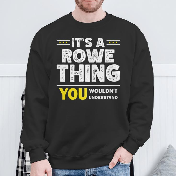 It's A Rowe Thing You Wouldn't Understand Family Name Sweatshirt Gifts for Old Men