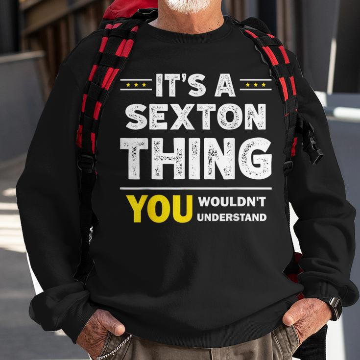 It's A Sexton Thing You Wouldn't Understand Family Name Sweatshirt Gifts for Old Men