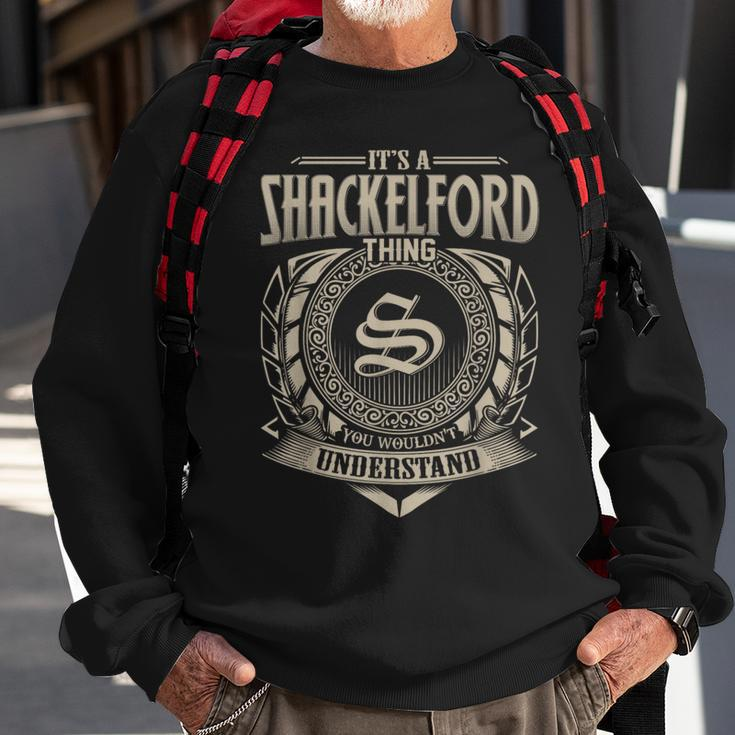 It's A Shackelford Thing You Wouldnt Understand Name Vintage Sweatshirt Gifts for Old Men