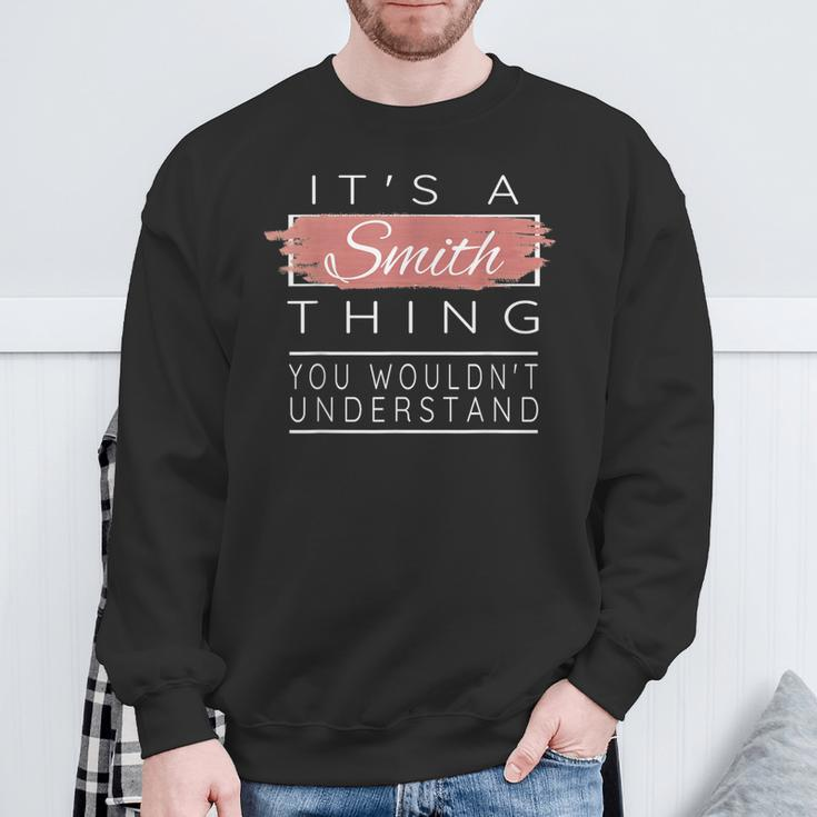 It's A Smith Thing You Wouldn't Understand Sweatshirt Gifts for Old Men