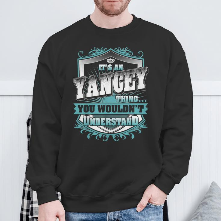It's An Yancey Thing You Wouldn't Understand Name Vintage Sweatshirt Gifts for Old Men