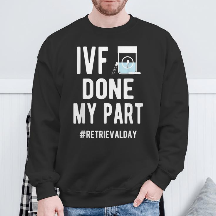 Ivf Done My Part Ivf Retrieval Day Ivf Dad Sweatshirt Gifts for Old Men