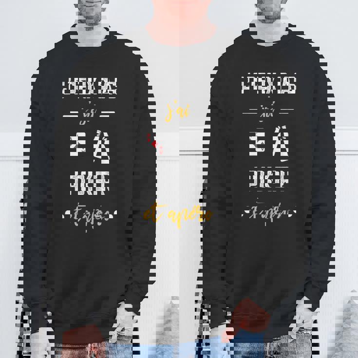 Je Peux Pas J'ai Poker Et Apéro Humour Poker Sweater e Cadeaux pour les vieillards
