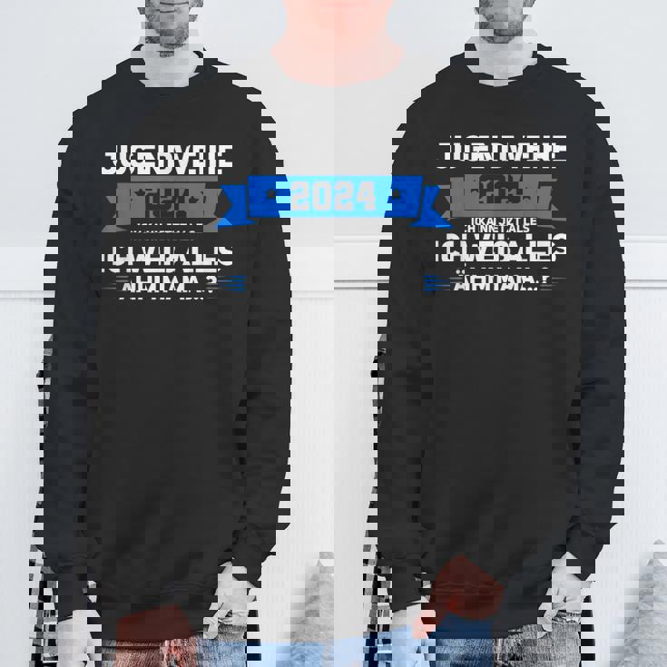 Jugendweihe 2024 Ich Kann Jetzt Alles Jugendweihe 2024 Sweatshirt Geschenke für alte Männer