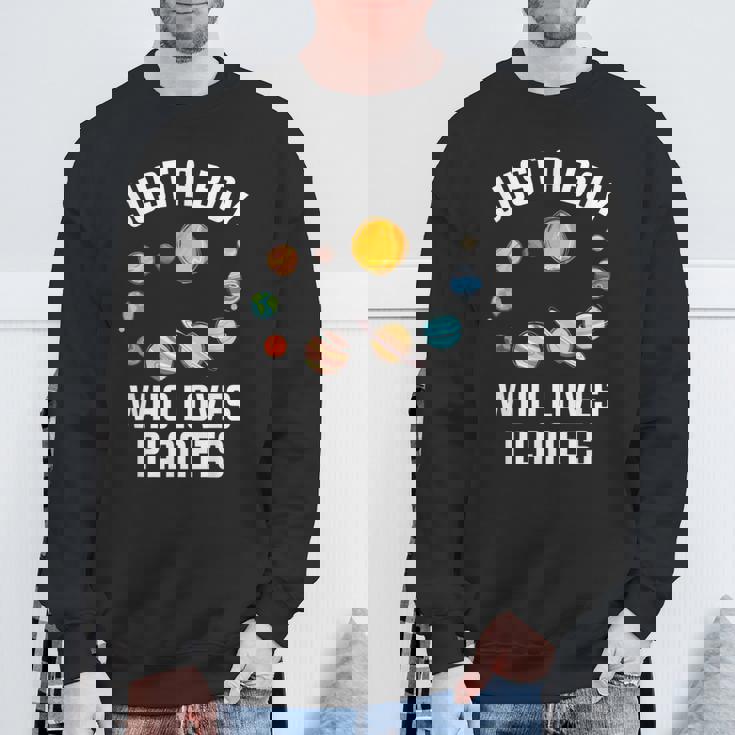 Just A Boy Who Loves Planets Sweatshirt Gifts for Old Men