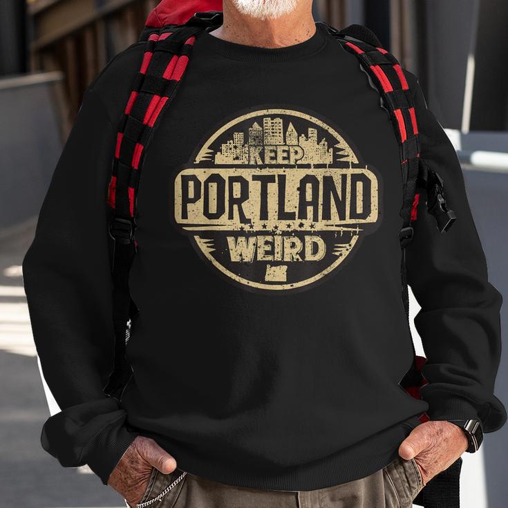 Keep Portland Oregon Weird Sweatshirt Gifts for Old Men