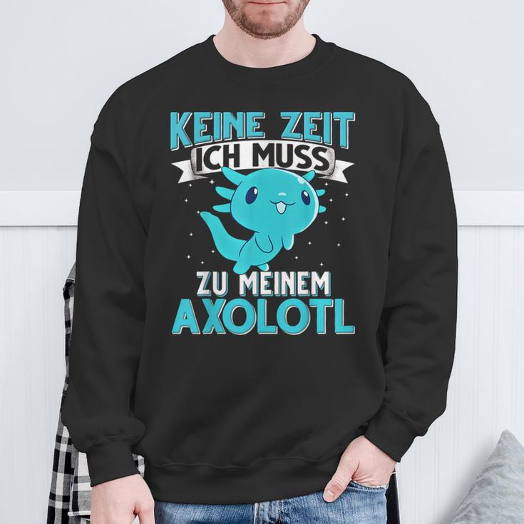 Keine Zeit Ich Muss Zu Mein Axolotl S Sweatshirt Geschenke für alte Männer