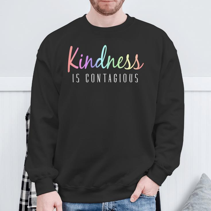 Kindness Is Contagious Positive Inspiration Sweatshirt Gifts for Old Men