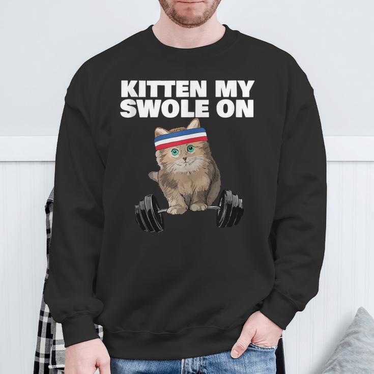 Kitten My Swole On Gym Workout Cat Lover Fitness Workout Sweatshirt Gifts for Old Men