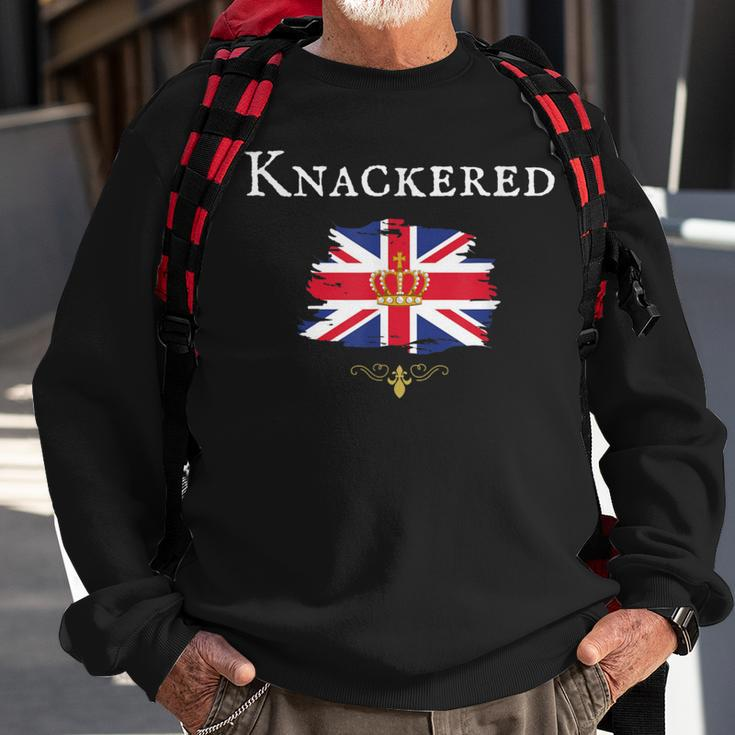Knackered Fun British England Great Britain Uk British Isle Sweatshirt Gifts for Old Men