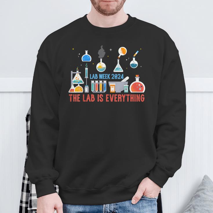 Lab Is Everything The Lab Is Everything Medical Laboratory Week 2024 Sweatshirt - Seseable