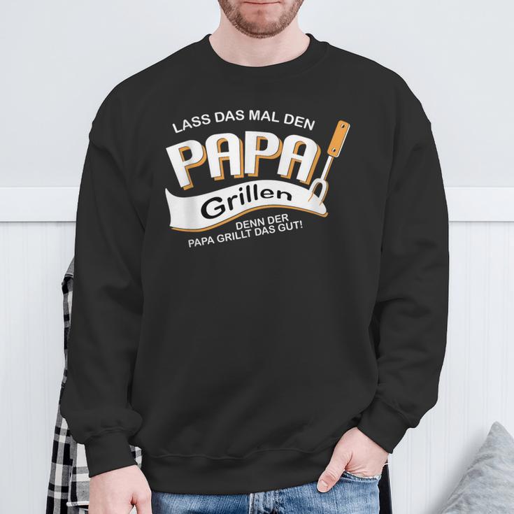 Lass Das Mal Den Papa Grillen Top Für Denatertag Sweatshirt Geschenke für alte Männer