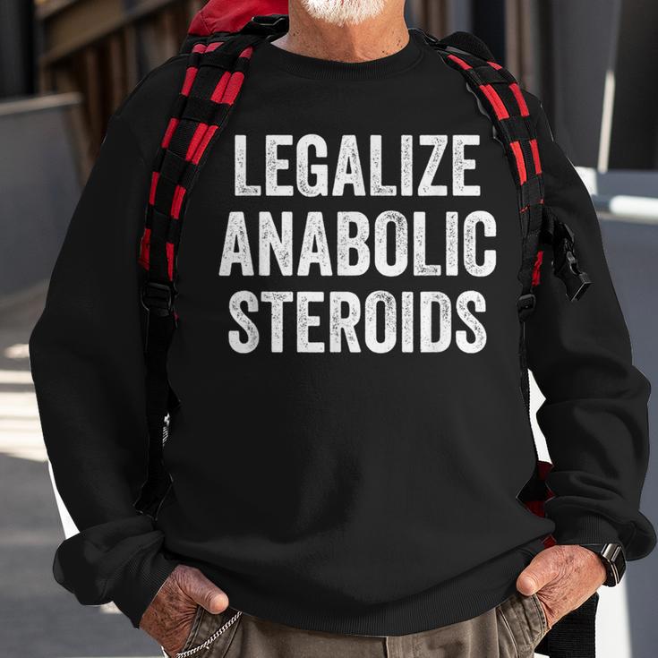 Legalize Anabolic Steroids Athlete Sweatshirt Gifts for Old Men