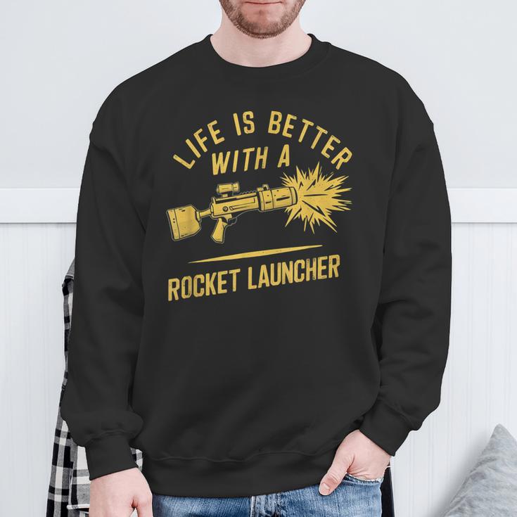 Life Is Better With A Rocket Launcher Lustig Und Witzig Sweatshirt Geschenke für alte Männer